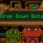 Drop Down Bots